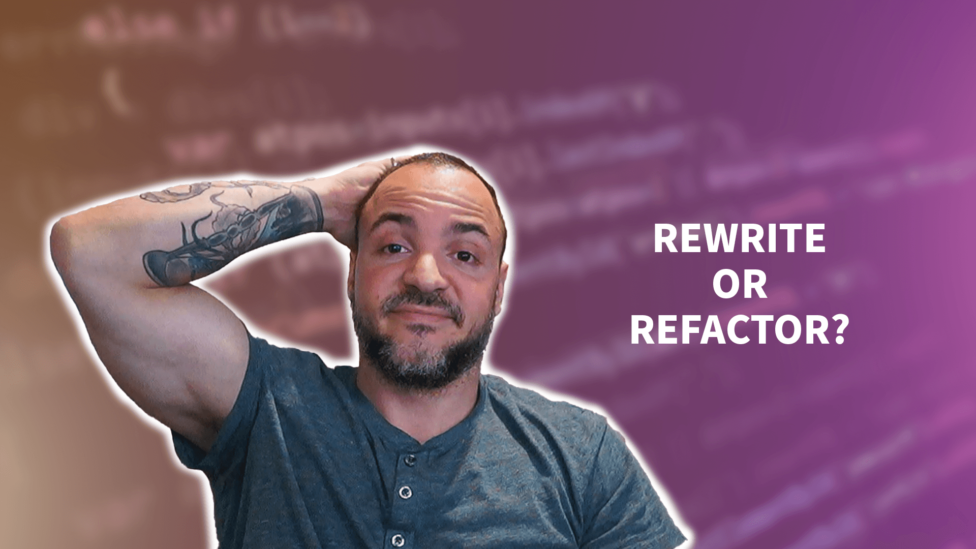 Rewriting Vs Refactoring Code: How To Navigate The Two